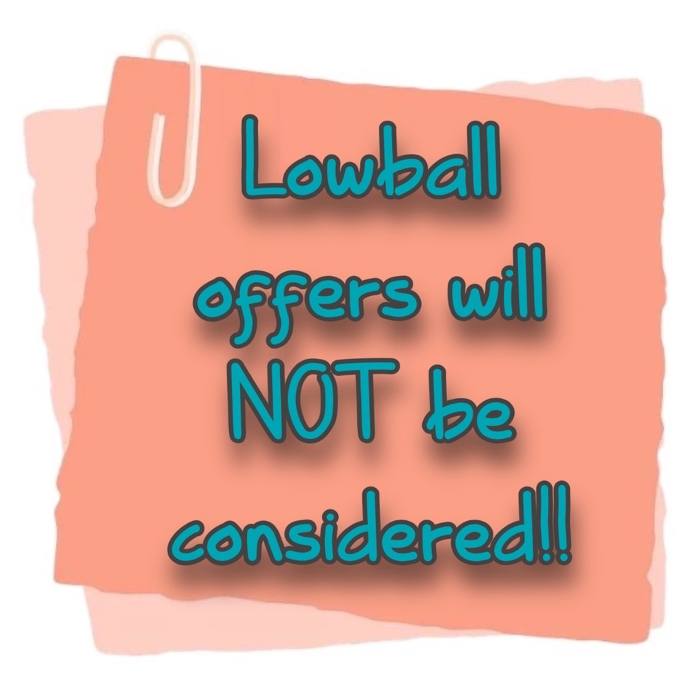 No lowball offers please